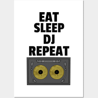 Eat Sleep Deejay Repeat Turntable Posters and Art